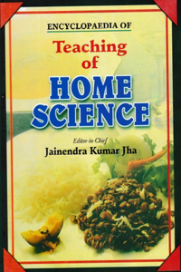 Encyclopaedia of Teaching of Home Science (Teaching of Home Science)