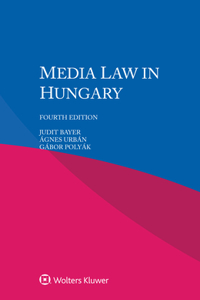 Media Law in Hungary