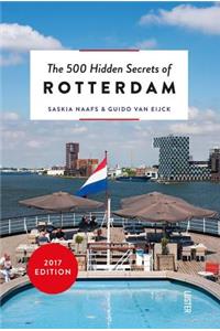500 Hidden Secrets of Rotterdam