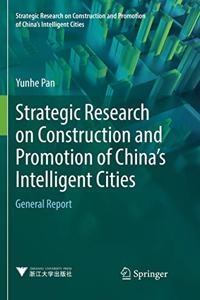 Strategic Research on Construction and Promotion of China's Intelligent Cities