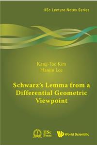 Schwarz's Lemma from a Differential Geometric Viewpoint