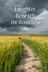 Laughter Beneath the Boundless Sky