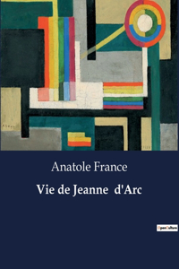 Vie de Jeanne d'Arc