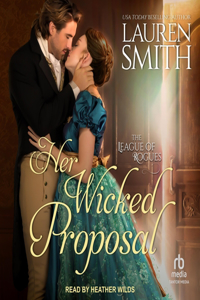 Her Wicked Proposal Lib/E