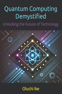 Quantum Computing Demystified