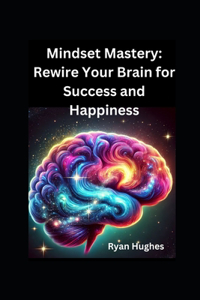 Mindset Mastery
