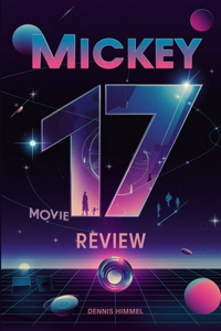 Mickey 17 Movie Review