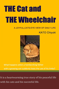 Cat and The Wheelchair