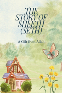 The story of sheeth (Seth)