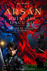 Arsán, Príncipe Oscuro