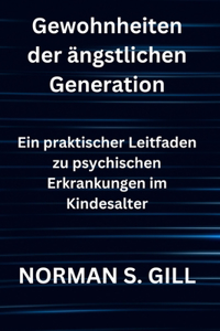 Gewohnheiten der ängstlichen Generation