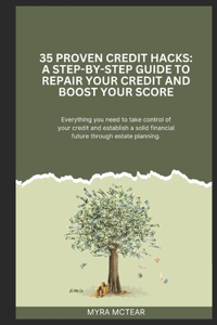 35 Proven Credit Hacks