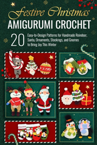 Festive Christmas Amigurumi Crochet