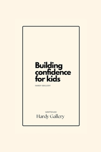 Building confidence for kids