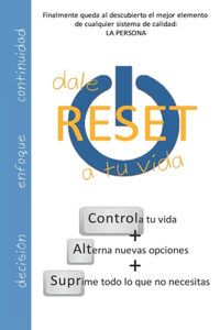 Dale RESET a tu vida
