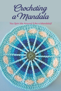 Crocheting a Mandala