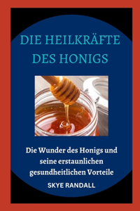 Heilkräfte Des Honigs