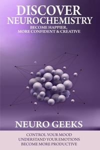 Discover Neurochemistry