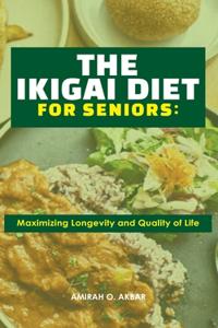Ikigai Diet for Seniors