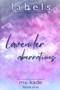 Lavender Aberrations
