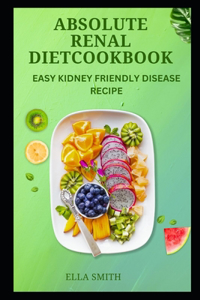 Absolute Renal diet cookbook