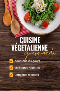 Cuisine végétalienne gourmande