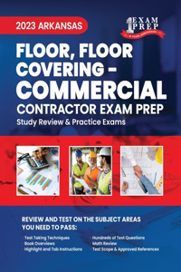 2023 Arkansas Floor, Floor Covering - COMMERCIAL: 2023 Study Review & Practice Exams