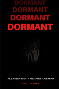 Dormant