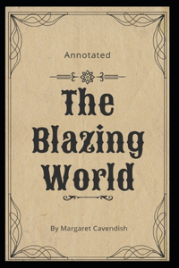 The Blazing World Annotated