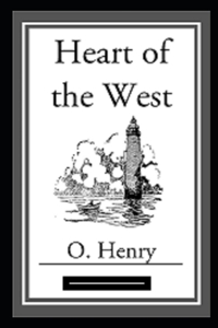 Heart of the West Annotated