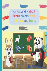 Panda and Rabbit learn colors with animals and fruits