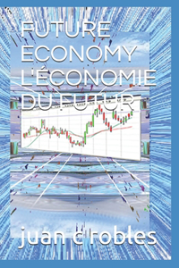 Future Economy l'Économie Du Futur