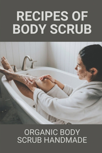 Recipes Of Body Scrub