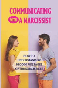 Communicating With A Narcissist