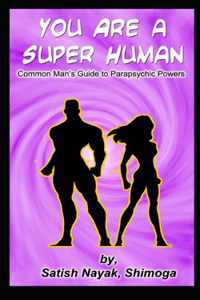 You Are a Super Human