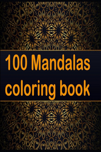 100 mandalas coloring book