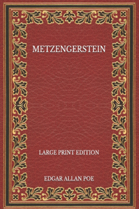 Metzengerstein - Large Print Edition