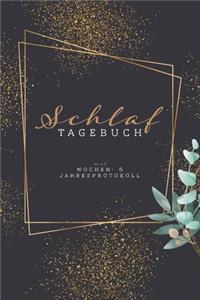 Schlaftagebuch I Mit Wochen- & Jahresprotokoll