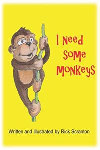 I Need Some Monkeys