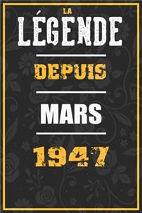 La Légende Depuis MARS 1947