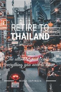 Retire To Thailand