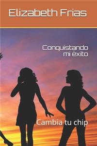 Conquistando mi éxito