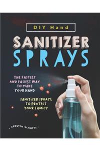 DIY Hand Sanitizer Sprays
