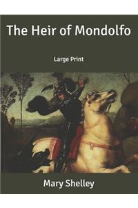 The Heir of Mondolfo