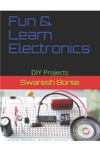 Fun & Learn Electronics