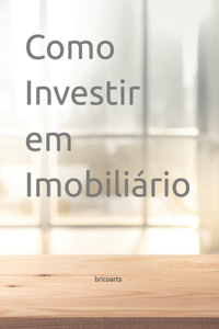 Como Investir em Imobiliário