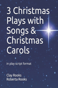 3 Christmas Plays with Songs & Christmas Carols