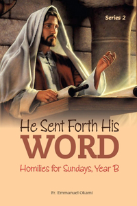 He Sent Forth His Word (Series 2)