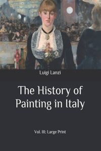 The History of Painting in Italy