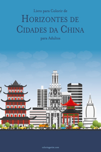 Livro para Colorir de Horizontes de Cidades da China para Adultos